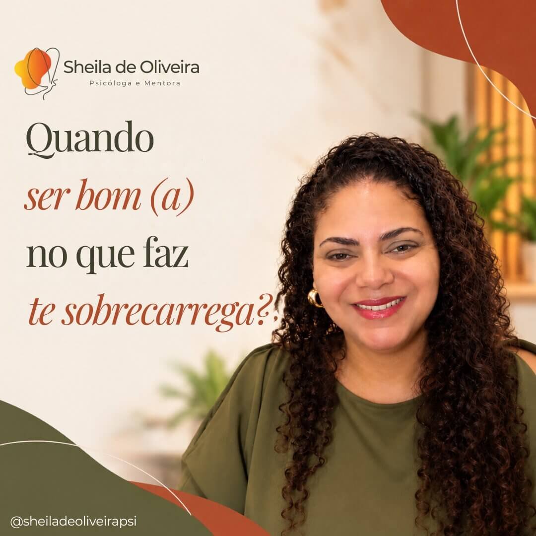Podcast Quando ser bom no que faz te sobrecarrega? | Sheila de Oliveira